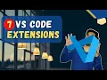Best 7 VS Code Extensions in 2021