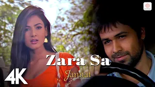 Zara Sa 4K Music Video Jannat Emraan Hashmi Sonal Chauhan KK Pritam Sayeed Quadri 