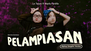 pelampiasan la tasya feat nayla fardila hiphop dangdut version 
