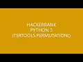 HACKERRANK PYTHON 3 ITERTOOLS PERMUTATION