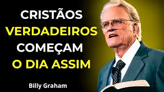 4 Hábitos Matinais que Agradam a Deus - Billy Graham