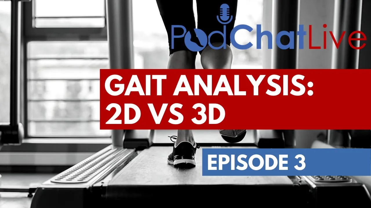 PodChatLive: Episode 3 with Chris Bishop [Gait analysis]