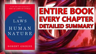 How to Quickly Master Human Behavior - The Laws of Human Nature Book Summary