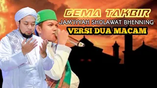 Download GEMA TAKBIR/Versi sholawat bhenning dengan 2 macam lagu🤲 @aldint MP3