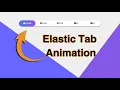 Pure CSS Elastic Tab Animation HTML CSS
