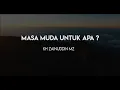 Download Lagu Masa Muda Untuk Apa? - KH Zainuddin MZ