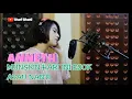 Download Lagu MUNGKIN HARI INI ESOK ATAU NANTI -ANNETH  ( COVER ) by UTARI GHANI