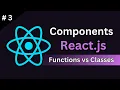 React Components Explained Function vs Class Components Tutorial