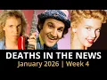 Who Died This Week January 2026 Celebrity Deaths More