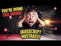 JavaScript Mistakes You re Probably Making