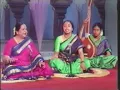 M.L.Vasanthakumari and Sudha Raghunathan (Mokshamu Galada)