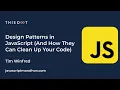 JavaScript Marathon Design Patterns in JavaScript And How They Can Clean Up Your Code