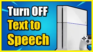 How To Turn Off Text To Speech Talking Voice On PS4 Console Easy Tutorial 