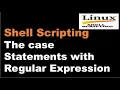 Shell Scripting Tutorial-13 The case Statements with Regular Expression Linux Interview Question