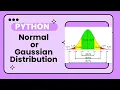 Normal distribution Gaussian distribution using Python