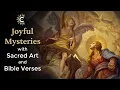 Joyful Mysteries of the Rosary with Narrated Meditations Scripture and Sacred Art