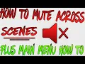 How to Mute Game Across Scenes Main Menu How To