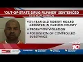 Carson County s Out-of-state drug runner sentenced to 50 years in prison