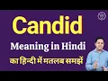 Candid meaning in Hindi Candid ka matlab kya hota hai explained Candid in Hindi