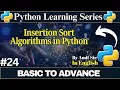 Python Sorting with Example Insertion Sort Algorithms in Python Python Tutorial