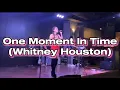 Download Lagu One Moment In Time - Whitney Houston (live cover by Airakasu / AJA Band)