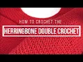 Herringbone Double Crochet Stitch Tutorial