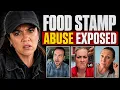 Food Stamp Abuse in America Is Getting OUT OF CONTROL