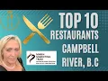 Top 10 Dining Experiences in Campbell River