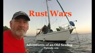 Rust Wars.  Adventures of an Old Seadog, ep102
