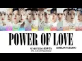 Download Lagu SEVENTEEN (세븐틴) - 'Power of Love (Korean Version)' Lyrics Color Coded [Han/Rom/Eng]