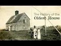 The History of the Oldest House on Nantucket