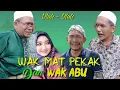 Download Lagu ULAH WAK MAT PEKAK \u0026 WAK ABU #komedi_Atok_Labu