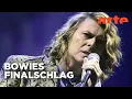 Lagu Bowie: Der letzte Akt | Doku HD | ARTE