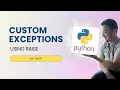 11 Raise custom Exception in Python Exception Handling Hands-on Beginners