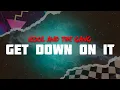Download Lagu Kool \u0026 The Gang - Get Down On It (Lyrics)