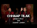 Lagu Chhaap Tilak | Sufiyana Shaam with Salman-Zaman | EP 1