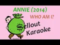 Download Lagu Annie 2014 - Who Am I? - Karaoke