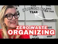 Zero-Waste Organizing Save 1 000 10 Hours a Week