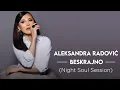 Download Lagu Aleksandra Radovic - Beskrajno (Night Soul Session)