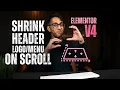 Shrink Sticky Header and Logo on Scroll - Elementor V4 Tutorial