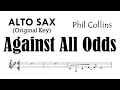 Download Lagu Against All Odds Alto Sax Original Key Phil Collins Sheet Backing Play Along Partitura
