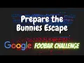 Prepare the Bunnies Escape Google Foobar Challenge Python FAANG