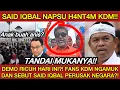 Lagu SAID IQBAL HANTAN KDM‼️TANGKAP DIA PERUSAK FASILITAS NEGARA?! ANAK ABAH KENA? GEDUNG SATE RUSAK!!