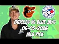 Baltimore Orioles vs Toronto Blue Jays 26 MLB Pick Prediction MLB Betting Tips