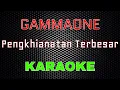 Download Lagu GammaOne - Pengkhianatan Terbesar [Karaoke] | LMusical