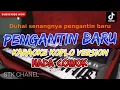 Download Lagu PENGANTIN BARU (NADA COWOK) KARAOKE DANGDUT KOPLO STK CHANEL