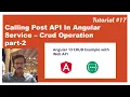 Create Post Service Call Post API in Angular-13 Angular Crud Operation Part-2 Part 17