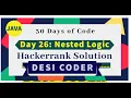 Day 26 Nested Logic Problem Solve HackerRank 30 days of code programming tutorials Java