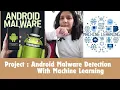 Project - Android Malware Detection With Machine Learning