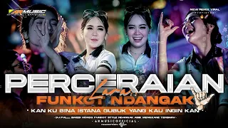 dj perceraian lara viral tiktok perceraian lara funkot ndangak mengkane terbaru armusicofficial